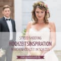 Hochzeitsinspiration: Märchenhochzeit im Schloss (Styled Shooting, Schoss Hofstetten) | marygoesround.de