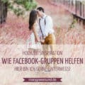 Wie Facebook-Gruppen bei der Hochzeitsplanung helfen | marygoesround.de
