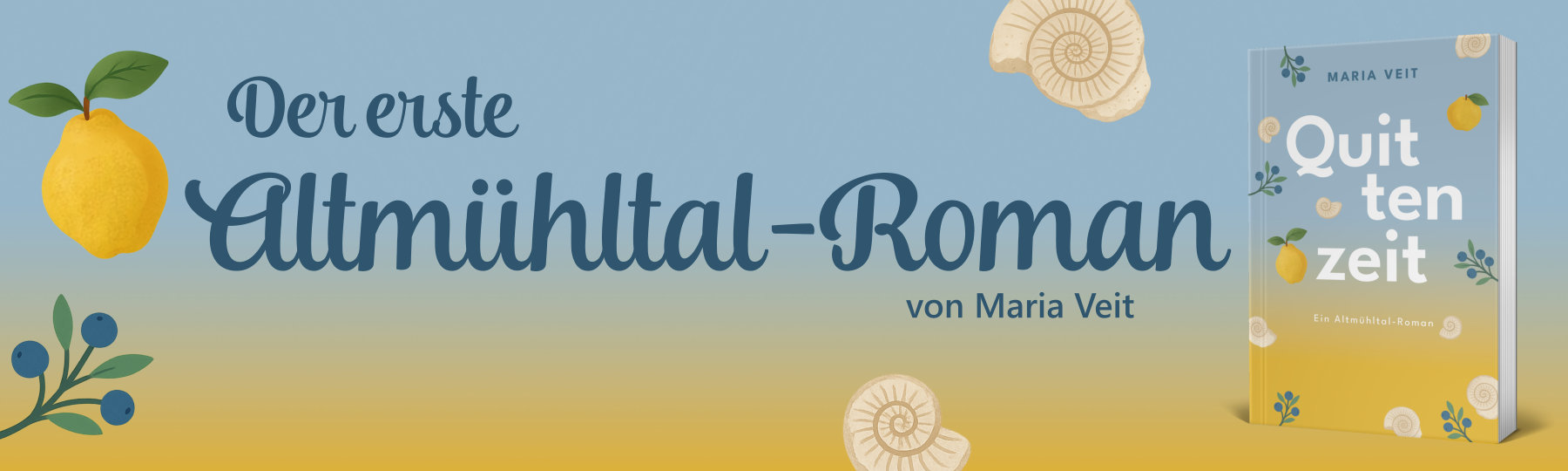 Altmuehltal-Roman "Quittenzeit" (Maria Veit) über einen Neuanfang mitten in Bayern