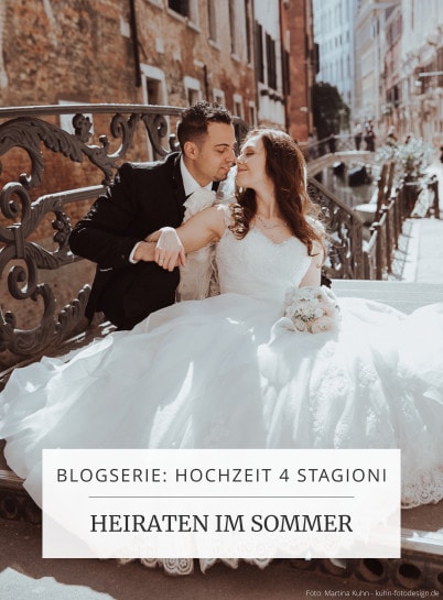 Blogserie "Hochzeit 4 Stagioni": Heiraten im Sommer | marygoesround®