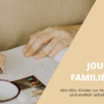 Journaling als Familienritual: Tagebuch schreiben für Kinder und Erwachsene