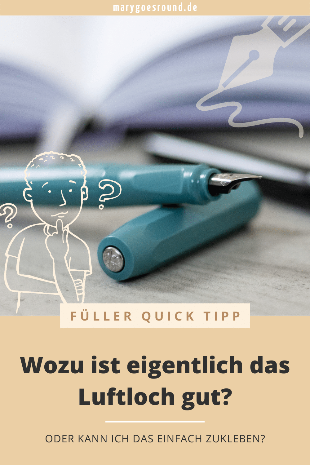 Füller Quick Tipp: Luftloch in der Füllerkappe