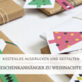 Geschenkanhänger für Weihnachten zum selber ausdrucken (kostenlos)