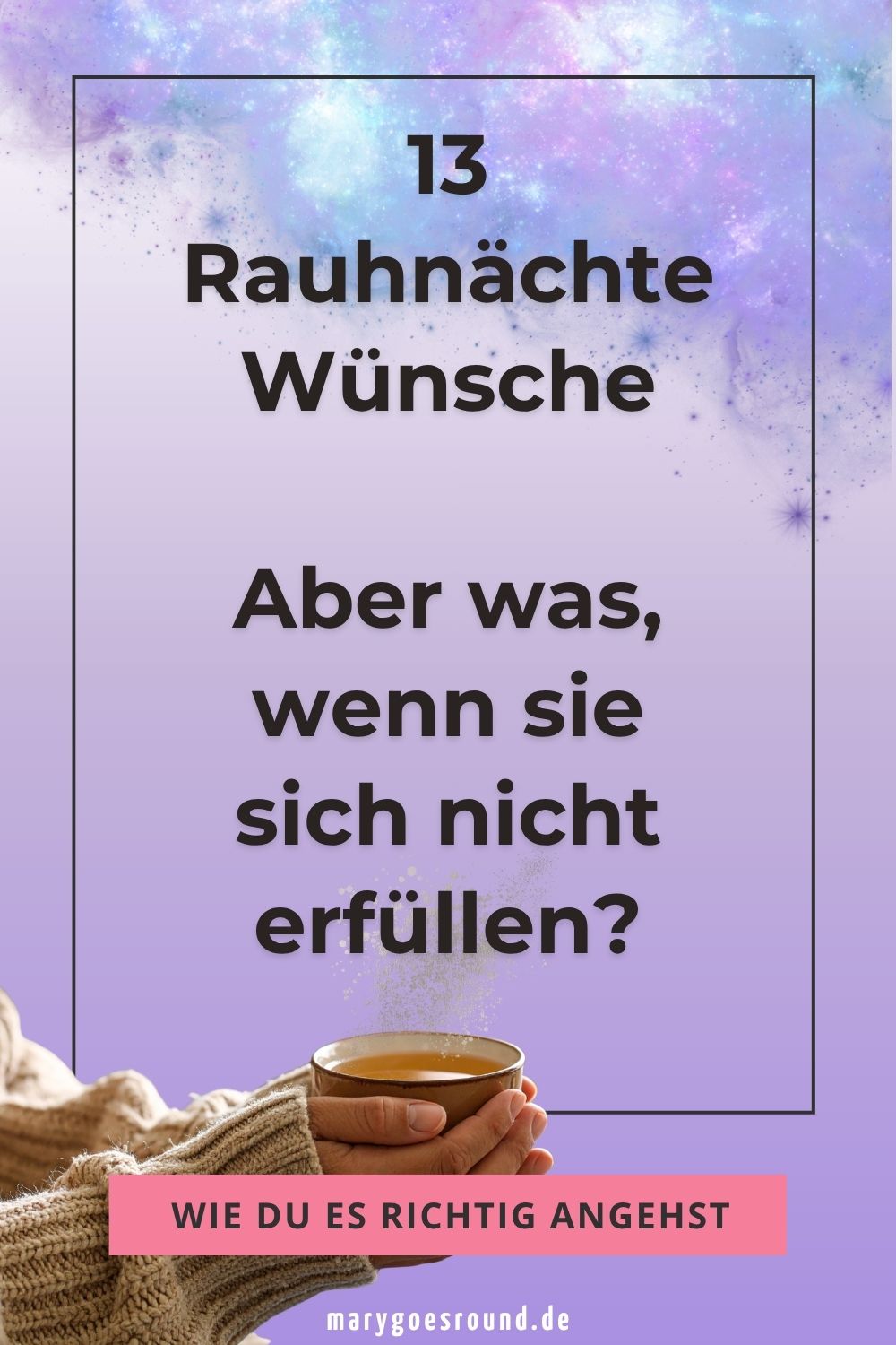 Rauhnächte Wünsche: Wie du sie richtig aufschreibst – und was passiert, wenn sie nicht in Erfüllung gehen