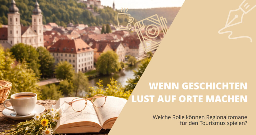 Welche Rolle können Regionalromane für den Tourismus spielen?