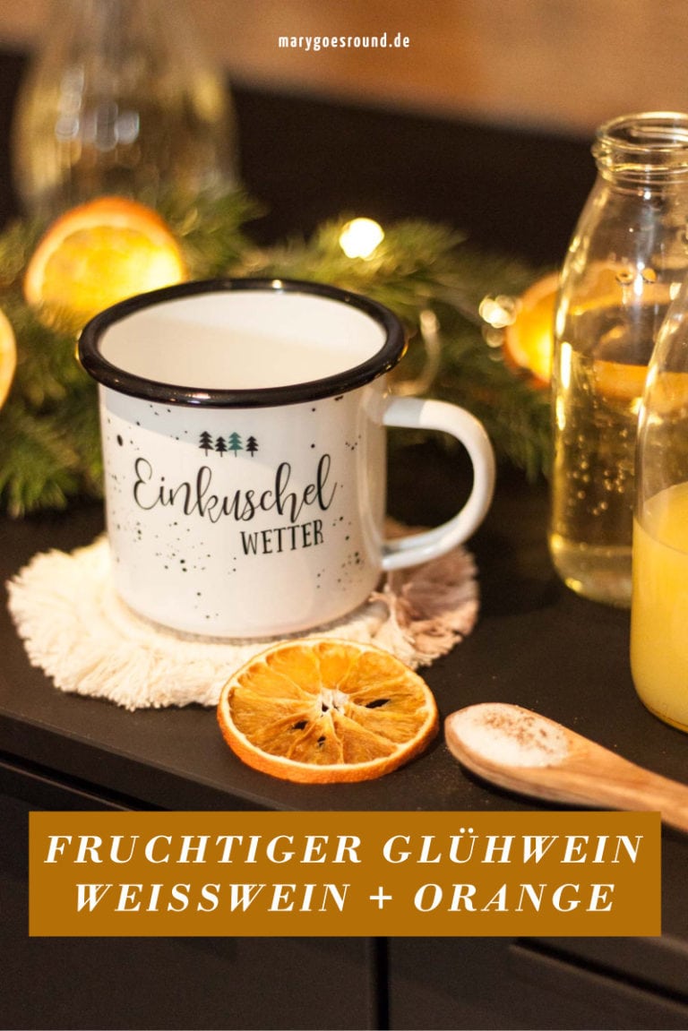 Rezept: Fruchtiger Glühwein mit Weißwein und Orange